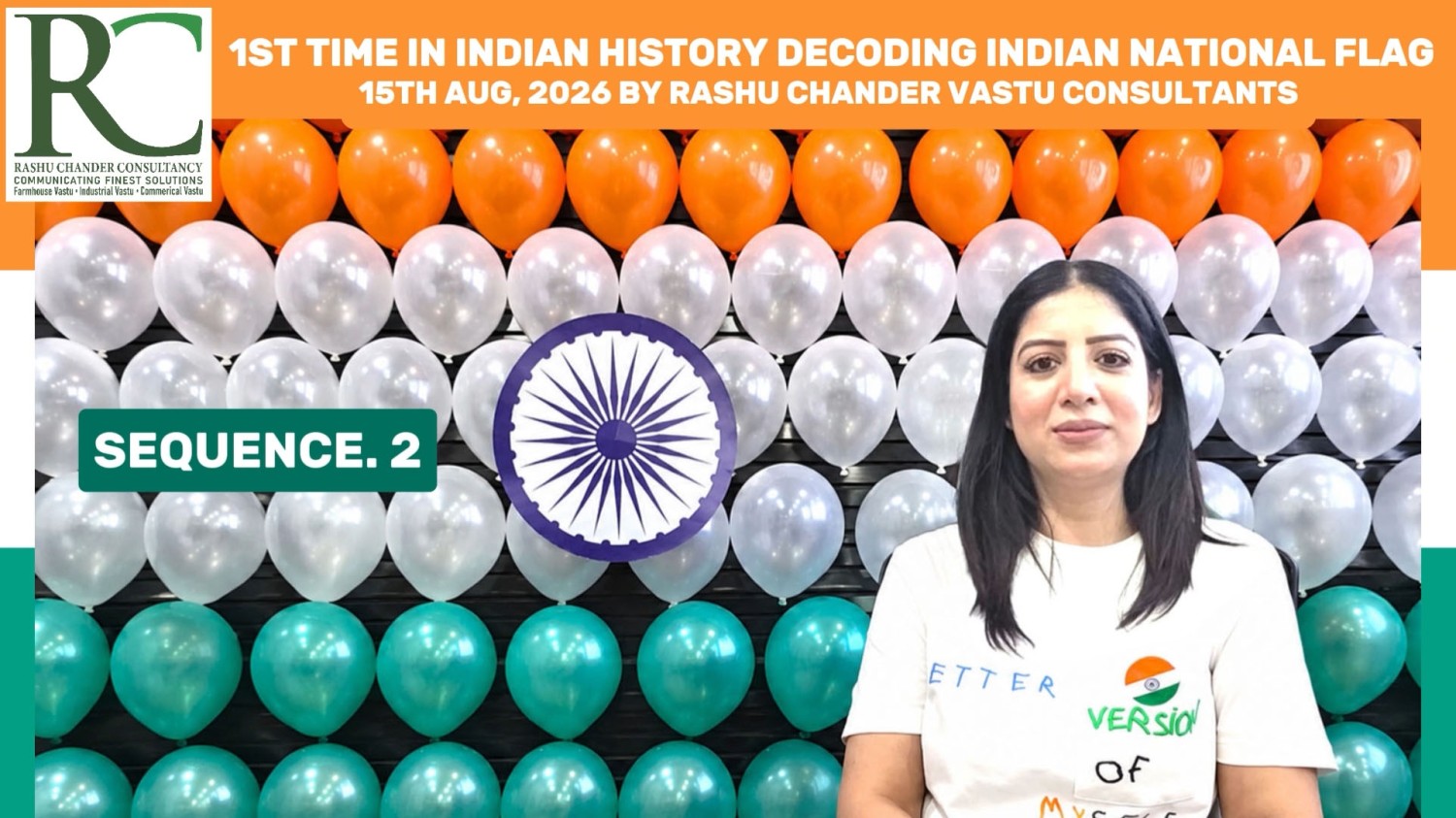 SEQ.2- 1st TIME IN INDIAN HISTORY DECODING INDIAN NATIONAL FLAG